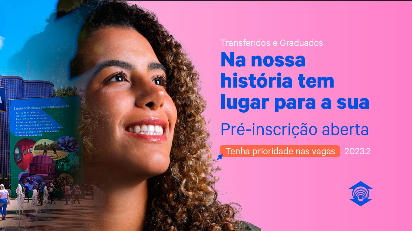 Tela dividida: à esquerda, jovem sorri com imagem do campus ao fundo. À direita, fundo rosa com informações textuais
